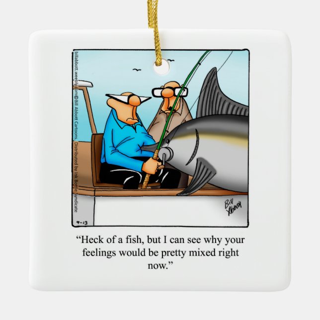Funny Fishermen Humour  Ceramic Ornament (Front)