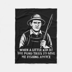 Funny Fishing Advice Humor Fisher Gift Dad Father Fleece Blanket