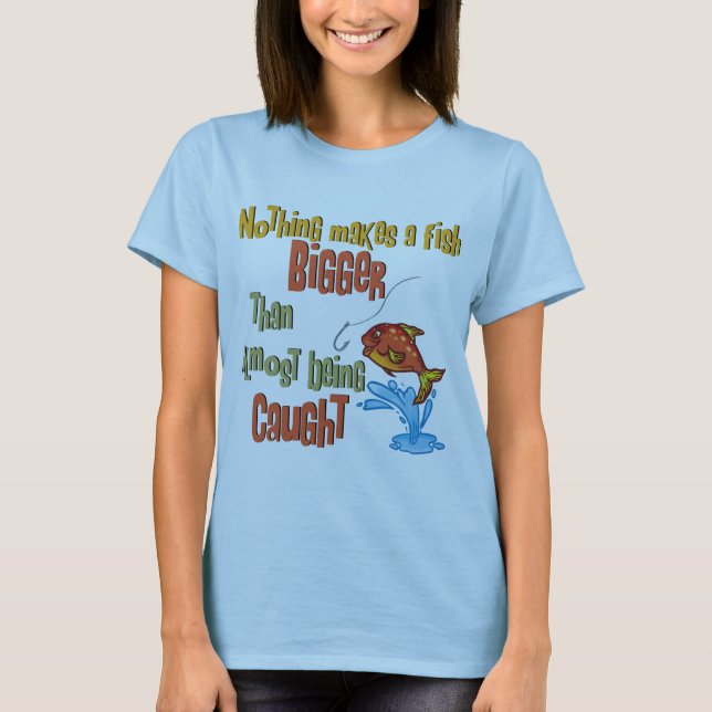 Funny Fishing - Almost Caught T-Shirt (Front)