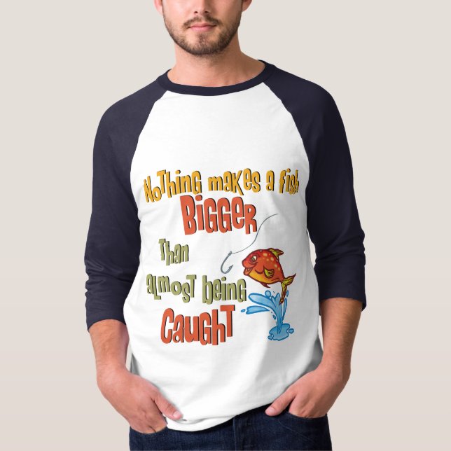 Funny Fishing - Almost Caught T-Shirt (Front)