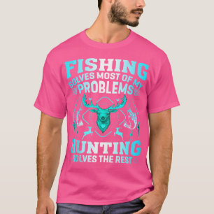 Funny Fishing And Hunting Humour Hunter Cool T-Shirt
