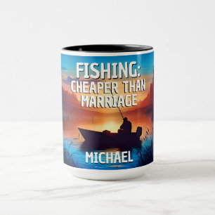 Funny FISHING: Cheaper than Marriage Mug