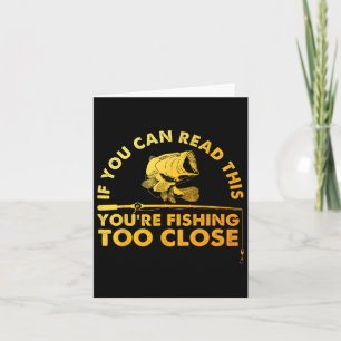 Funny Fishing Design For Men Women Kids B Fishing Card
