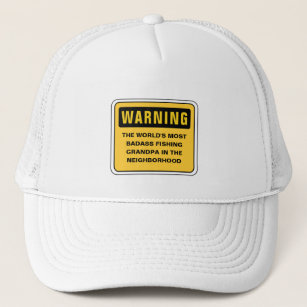 Funny Fishing Father's Day Warning Badass Grandpa Trucker Hat