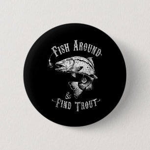 Funny Fishing Fish Around Find Trout 6 Cm Round Badge