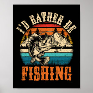 Funny Fishing For Men Women Boy Kids Funny Bass Da Poster