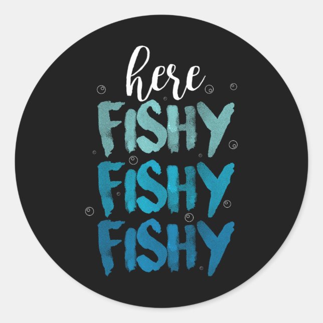 Funny Fishing Here Fishy Love Summer Lake Gift  Classic Round Sticker (Front)