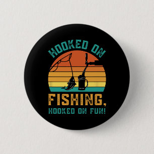 Funny Fishing Hooked On Fishing 6 Cm Round Badge