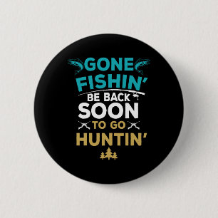 Funny Fishing Hunter Hunting Fisherman Gift  6 Cm Round Badge