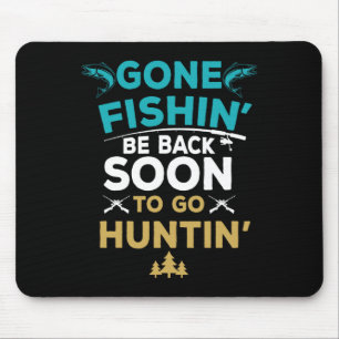Funny Fishing Hunter Hunting Fisherman Gift Mouse Pad