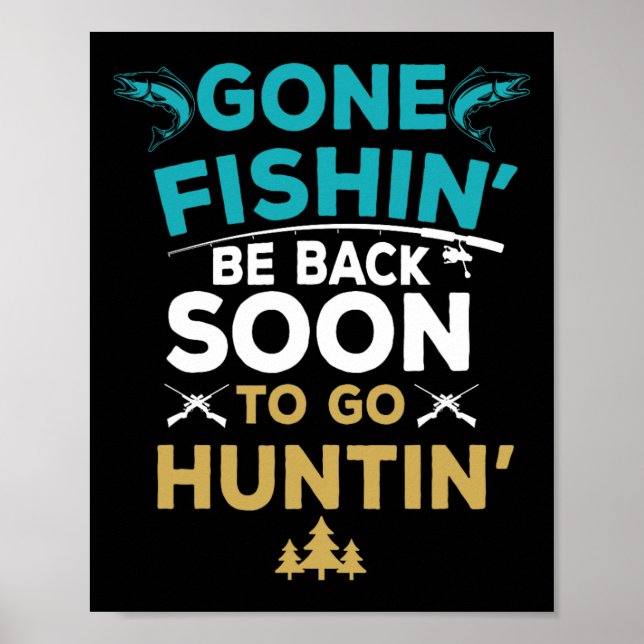 Funny Fishing Hunter Hunting Fisherman Gift  Poster (Front)