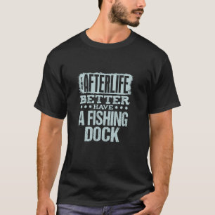 Funny Fishing Lover u2013 Sarcastic Fisherman Dad T-Shirt