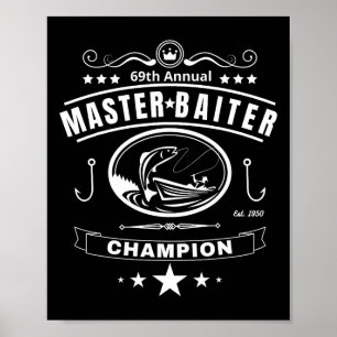 Funny Fishing Master Baiter Champion Men's Gift Poster