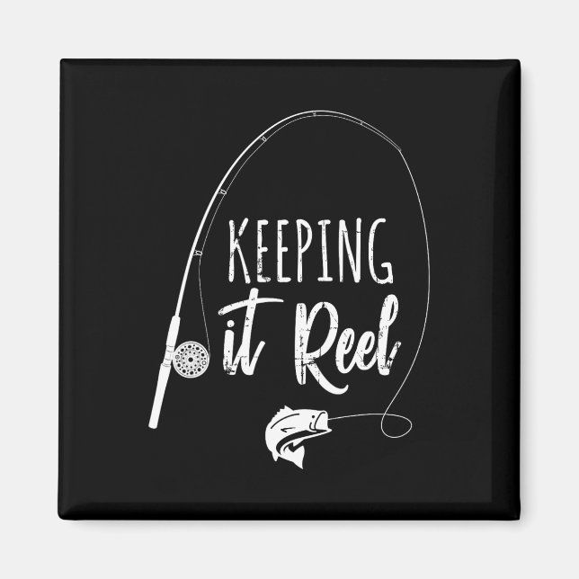 Funny Fishing Pole Keeping It Reel Joke Gift  Magnet (Front)