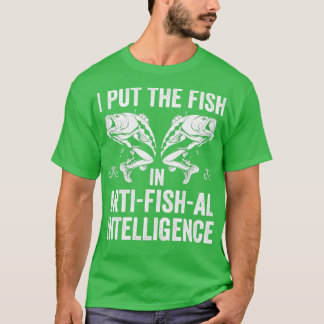 Funny Fishing Pun Fisherman Saying Fish2 T-Shirt