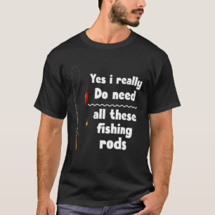 Funny Fishing Qoute Valentine Day Cool For Fisherm T-Shirt