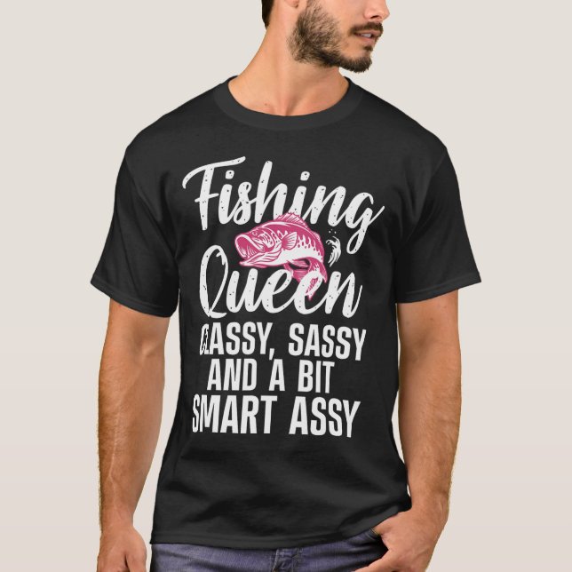 Funny Fishing Queen Design For Women Ladies Fishin T-Shirt (Front)