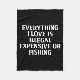 Funny Fishing Quote Humor Fisher Gift Dad Father A Fleece Blanket