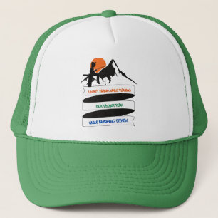 Funny Fishing Quote Trucker Hat
