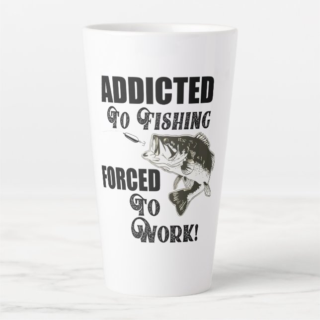 Funny Fishing Quotes Work Largemouth Bass Latte Mug (Front)