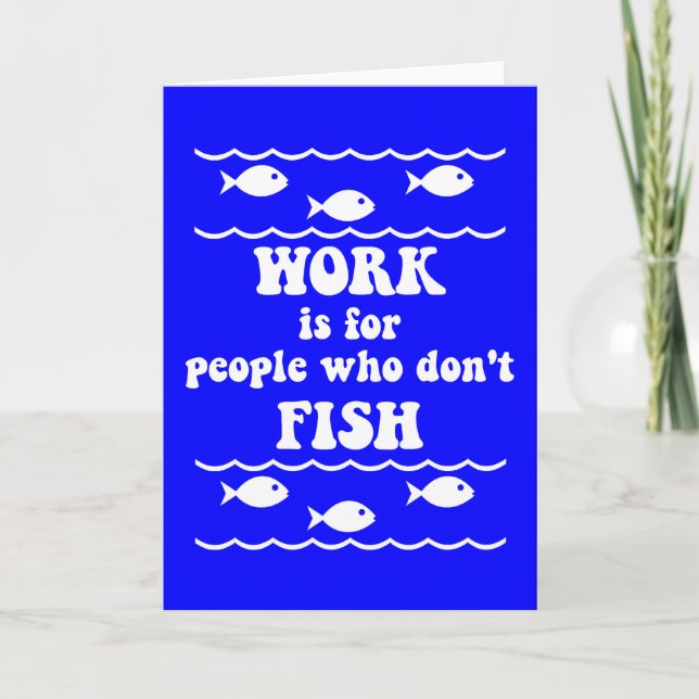 Funny fishing saying card (Front)