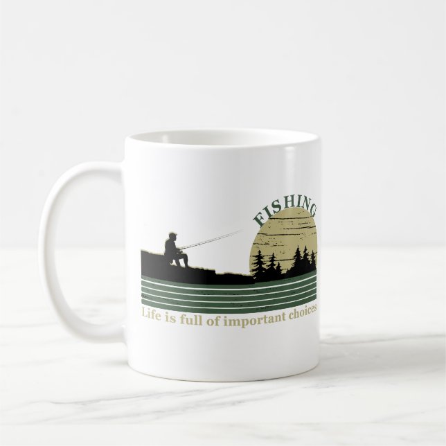 Funny fishing saying coffee mug (Left)