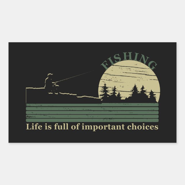 Funny fishing saying rectangular sticker (Front)
