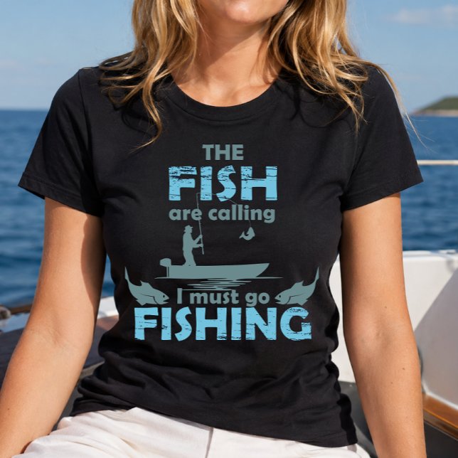 Funny fishing saying T-Shirt (Creator Uploaded)