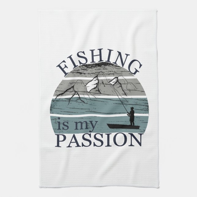 Funny fishing saying tea towel (Vertical)