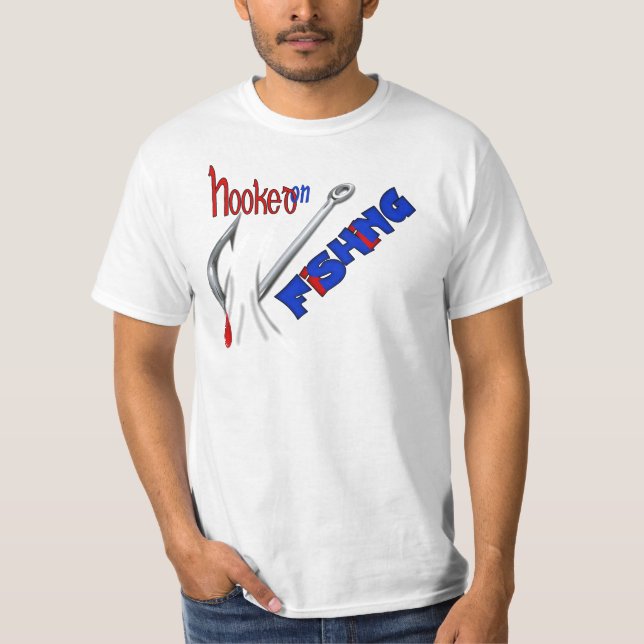 Funny Fishing Shirt - Hooked On Fishing (Front)
