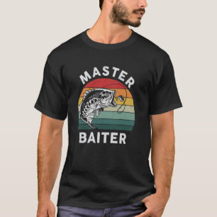 Funny Fishing-Shirt Master-Baiter Dad Grandpa T-Shirt