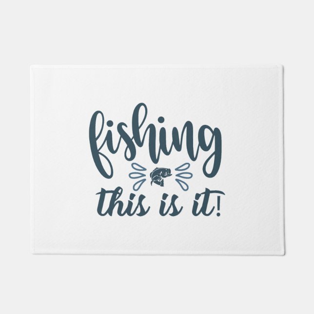 Funny Fishing Shirt with slogan Doormat (Front)