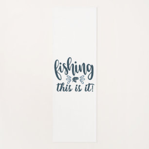 Funny Fishing Shirt with slogan Yoga Mat