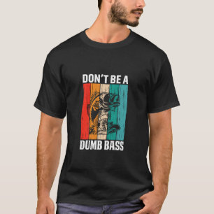 Funny Fishing Shirts for Men Fisherman Dont Be a D