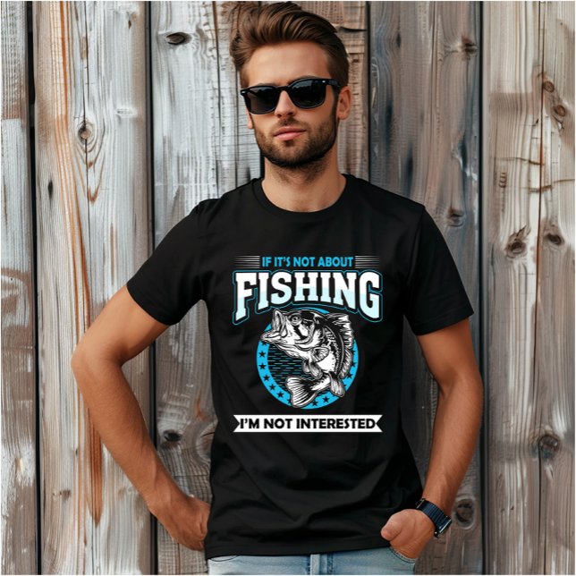 Funny fishing T-Shirt (Creator Uploaded)