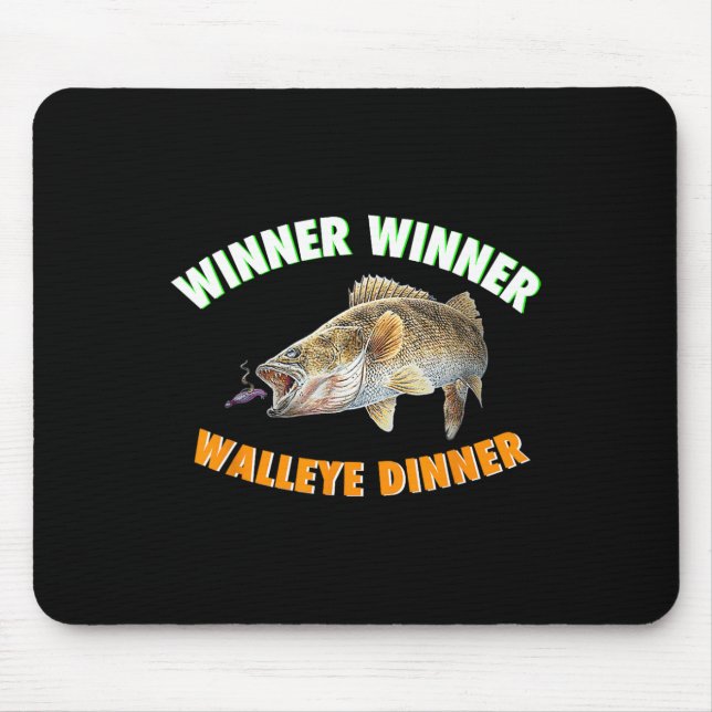 Funny Fishing Winner Winner Walleye Dinner Fish Fr Mouse Pad (Front)