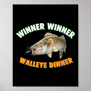 Funny Fishing Winner Winner Walleye Dinner Fish Fr Poster