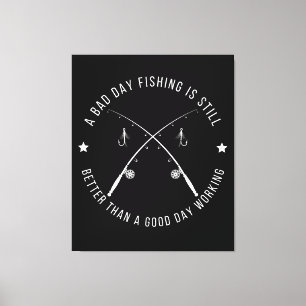 Funny Fishing Work Quote Canvas Print