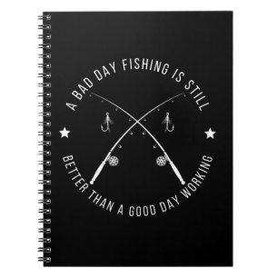 Funny Fishing Work Quote Notebook