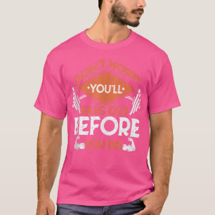 Funny Fitness Gift Gym Workout Athlete Personal Tr T-Shirt