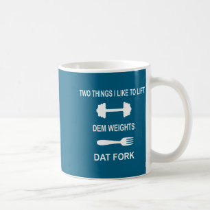 Funny Fitness Gym Quote Workout - Two Things I Lik Coffee Mug