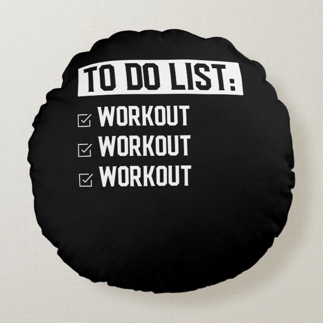 Funny Fitness Workout Motivational Saying Round Cushion (Front)