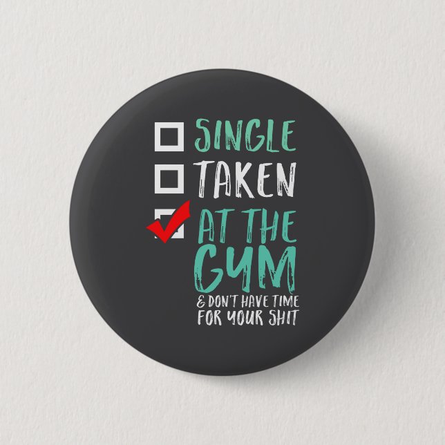 Funny Fitness Workout Single Taken At The Gym  6 Cm Round Badge (Front)
