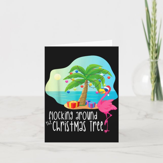 Funny Flamingo Flocking Around The Christmas Tree  Card (Front)
