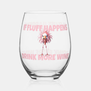 Funny Flamingo Fluff Happens Stemless Wine Glass