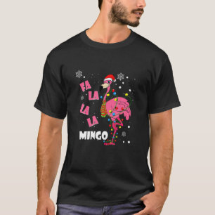 Funny Flamingo For Christmas Xmas Gift Fa La La La T-Shirt