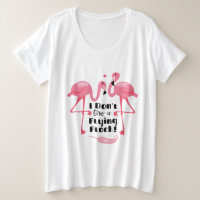 Funny Flamingo Humour - I Don't Give a Flying Floc
