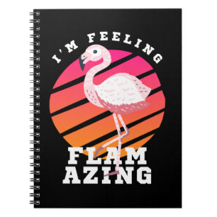 Funny Flamingo Pun Feeling Flamazing Notebook