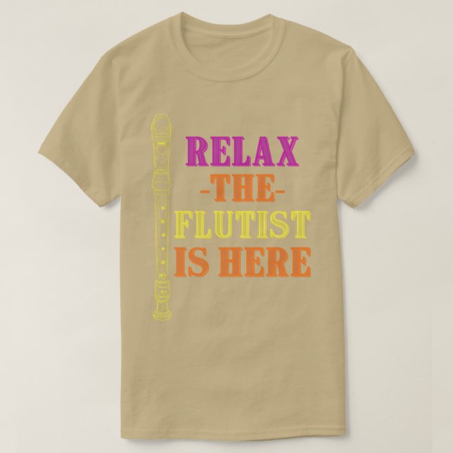 Funny Flautist Quote Music Gift Flute T-Shirt (Design Front)