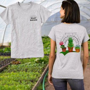 Funny Floral Plant Manager Front and Back Design T-Shirt